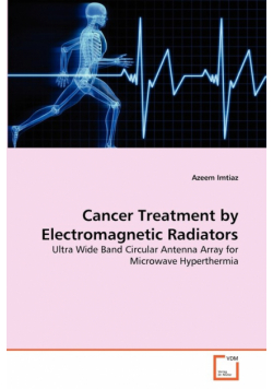 Cancer Treatment by Electromagnetic Radiators