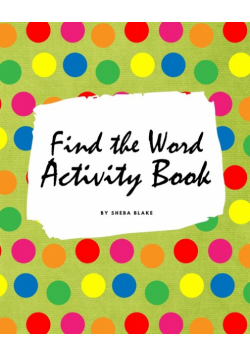 Find the Word Activity Book for Kids (8x10 Puzzle Book / Activity Book)