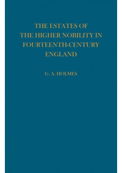 Estates of the Higher Nobility in Fourteenth Century England