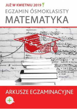 Egzamin ósmoklasisty Matematyka Arkusze egzaminacyjne