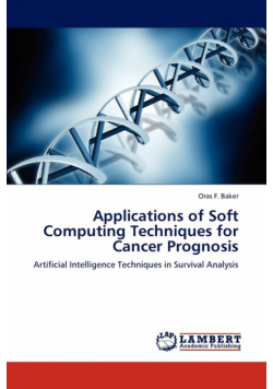 Applications of Soft Computing Techniques for Cancer Prognosis