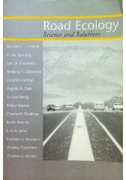 Road Ecology Science and Solutions
