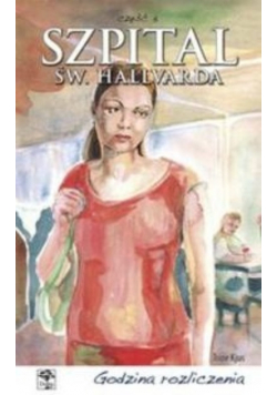 Szpital św Hallvarda Część 5 Godzina rozliczenia