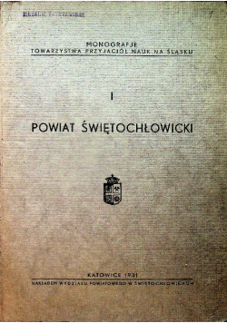 Powiat Świętochłowicki Tom I 1931 r.