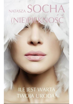 ( Nie ) piękność