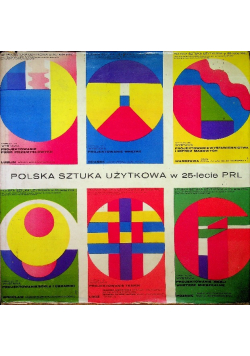 Polska sztuka użytkowa w 25 - lecie PRL