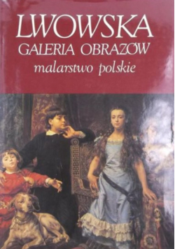 Lwowska Galeria Obrazów malarstwo polskie