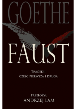 Faust Tragedii część pierwsza i druga