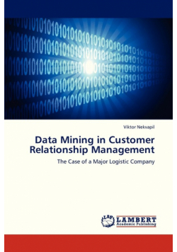 Data Mining in Customer Relationship Management
