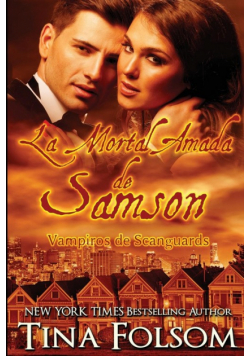 La Mortal Amada de Samson (Vampiros de Scanguards 1)