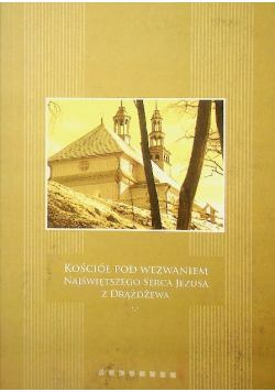 Kościół pod wezwaniem Najświętszego Serca Jezusa z Drążdżewa