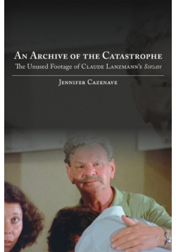 An Archive of the Catastrophe