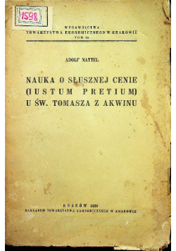 Nauka o słusznej cenie Iustum Pretium u świętego Tomasza z Akwinu 1938 r.