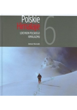 Polskie Himalaje 6 Leksykon polskiego himalaizmu