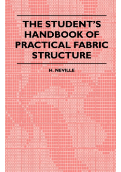 The Student's Handbook Of Practical Fabric Structure