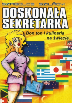 Doskonała sekretarka  Bon ton i kulinaria na świecie