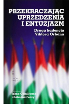 Przekraczając uprzedzenia i entuzjazm