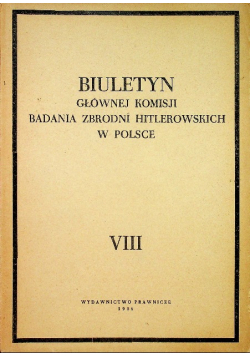 Biuletyn Głównej Komisji Badania Zbrodni Hitlerowskich w Polsce VIII