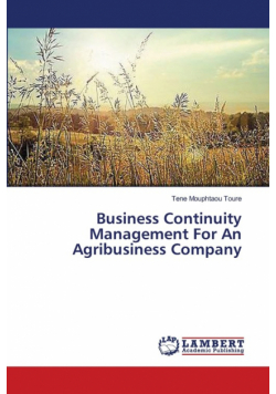 Business Continuity Management For An Agribusiness Company