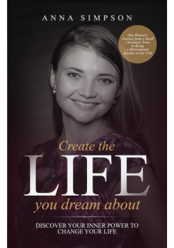 Create the Life You Dream About