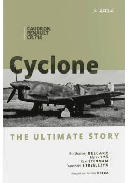 Caudron Renault CR 714 Cyclone The ultimate story