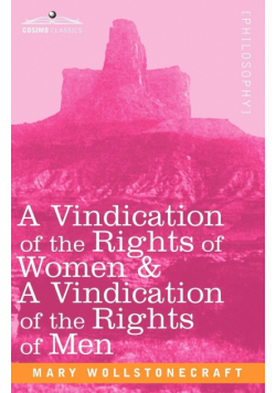 A Vindication of the Rights of Women & a Vindication of the Rights of Men