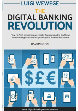 The Digital Banking Revolution, Second Edition