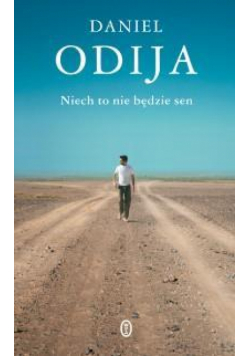 Niech to nie będzie sen - Daniel Odija WL