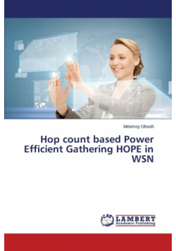 Hop count based Power Efficient Gathering HOPE in WSN