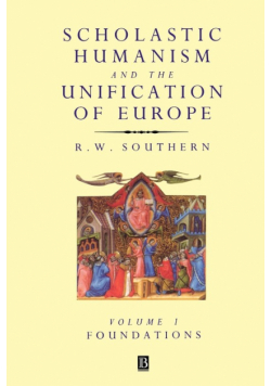 Scholastic Humanism and the Unification of Europe