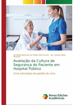Avaliação da Cultura de Segurança do Paciente em Hospital Público