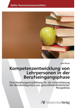Kompetenzentwicklung von Lehrpersonen in der Berufseingangsphase