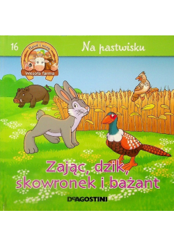 Na pastwisku tom 16 Zając dzik skowronek i bażant