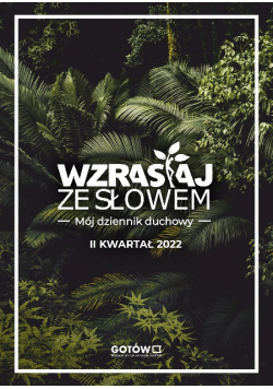 Wzrastaj ze słowem Mój dziennik duhowy II kwartał 2022