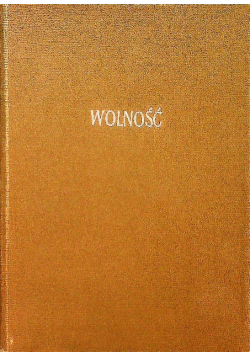 Wolność Antologia walczącej poezji i prozy węgierskiej