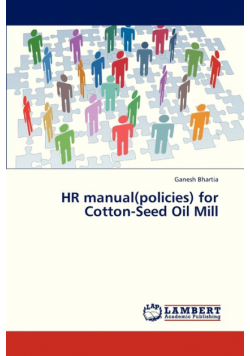 HR Manual(policies) for Cotton-Seed Oil Mill