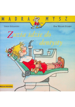 Mądra mysz Zuzia idzie do dentysty
