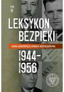 Leksykon bezpieki 1944 - 1956 tom II