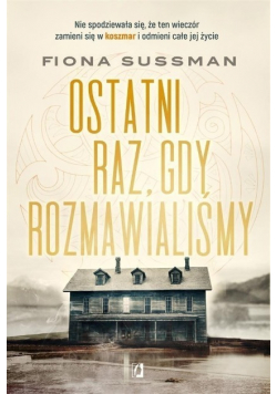 Ostatni raz gdy rozmawialiśmy