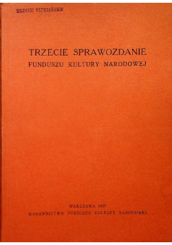 Trzecie sprawozdanie funduszu kultury narodowej