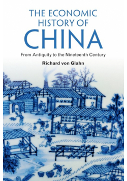 The Economic History of China