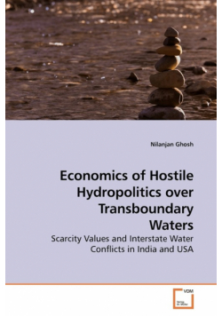 Economics of Hostile Hydropolitics over Transboundary Waters
