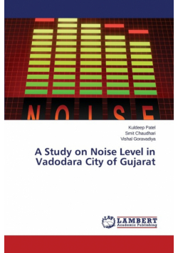 A Study on Noise Level in Vadodara City of Gujarat