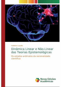 Dinâmica Linear e Não-Linear das Teorias Epistemológicas