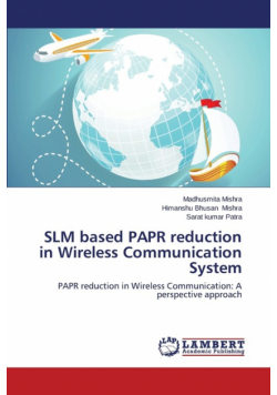 SLM based PAPR reduction in Wireless Communication System