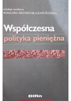 Współczesna polityka pieniężna