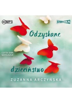 Odzyskane dzieciństwo audiobook