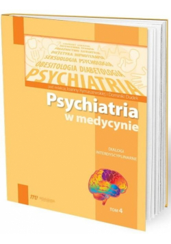 Psychiatria w medycynie T.4