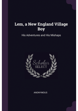 Lem, a New England Village Boy
