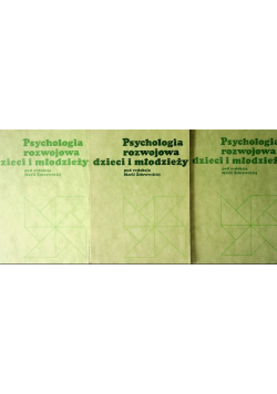 Psychologia rozwojowa dzieci i młodzieży Tom I do III
